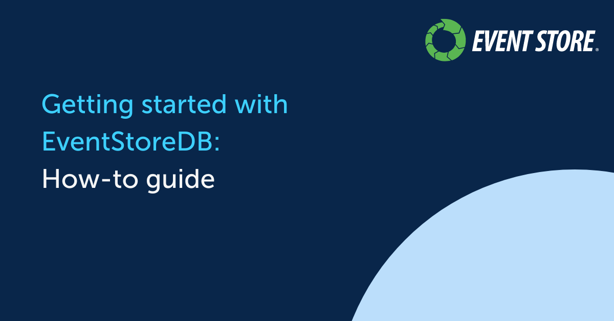 Getting started with EventStoreDB our howto guide on Windows